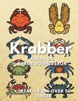 Krabber: Fakta og fargeleggingsbok: for barn i alderen 2 til 16 år (Norwegian Edition) B0DTPYX81L Book Cover