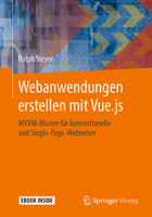 Moderne Single-Page-Webanwendungen Mit Vue. js : Ein Kompakter und Praxisnaher Einstieg in Die Verwendung Von MVVM-Muster 3658271698 Book Cover