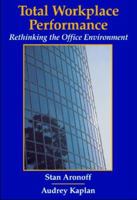 Total Workplace Performance: Rethinking The Office Environment 0921804954 Book Cover