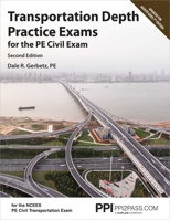 PPI Transportation Depth Practice Exams for the PE Civil Exam, 2nd Edition (Paperback) – Two Multiple-Choice Exams Consistent with the NCEES PE Civil Transportation Exam 1591266181 Book Cover