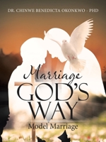 Marriage God's Way Model Marriage B0CDFTJ37X Book Cover