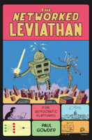 The Networked Leviathan: For Democratic Platforms 1108971903 Book Cover