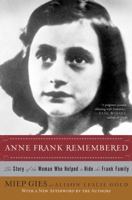 Anne Frank Remembered 0671547712 Book Cover