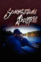 Semmaster's Thoughts: Life of A Little Man 1425976182 Book Cover