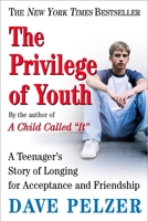 The Privilege of Youth: A Teenager's Story 0452286298 Book Cover
