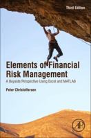 Christoffersen's Elements of Financial Risk Management: A Buyside Perspective Using Excel and MATLAB 0128150068 Book Cover