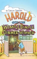 Harold and the Wimple-Dimple Dimmer-Wimmer 0990482138 Book Cover