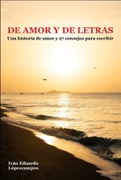 De Amor y de Letras: Una historia de amor y 27 consejos para escribir B08SGBDV33 Book Cover