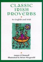 Classic Irish Proverbs: In English and Irish 0811819736 Book Cover