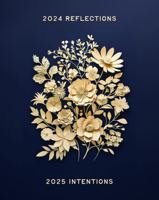 New Year's Reflections and Intentions Journal: A New Year's journaling process to help you reflect, set intentions, and stay on track toward creating a life you love. 1734871547 Book Cover