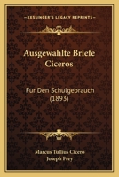 Ausgewahlte Briefe Ciceros (1864) 1160055173 Book Cover