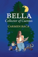 Bella - Collector of Cuentos B0F88NQ4XY Book Cover