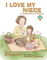 I Love My Niece (Celebrating Family Series) 1972471147 Book Cover