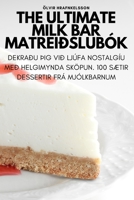 The Ultimate Milk Bar matreiðslubók (Icelandic Edition) 1835648460 Book Cover