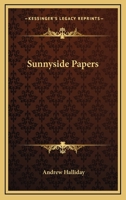 Sunnyside Papers 1432672304 Book Cover