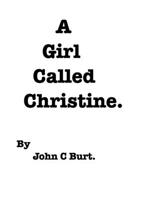 A Girl Called Christine. 0464182190 Book Cover