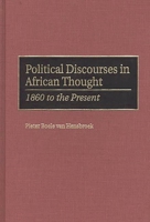 Political Discourses in African Thought: 1860 to the Present 0275964949 Book Cover