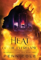 Heat of the Everflame B0CHDQFF6Q Book Cover