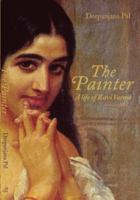 The Painter: A Life of Ravi Varma 8184000642 Book Cover