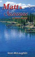 Matt and Suzanne: A Love Story 142088882X Book Cover