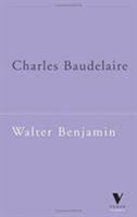 The Writer of Modern Life: Essays on Charles Baudelaire 0674022874 Book Cover