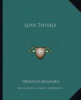 Love Thyself 1425354777 Book Cover