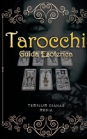 Tarocchi Guida Esoterica B0C5ZRLGBC Book Cover
