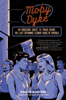 Moby Dyke: An Obsessive Quest To Track Down The Last Remaining Lesbian Bars In America
