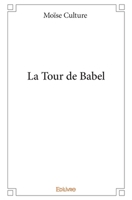 La Tour de Babel (French Edition) 2334081191 Book Cover