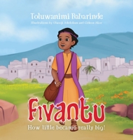 Fivantu: How little became really big! 1088219713 Book Cover