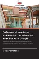Problèmes et avantages potentiels du libre-échange entre l'UE et la Géorgie (French Edition) 6208094879 Book Cover