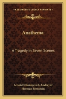 Anathema: A Tragedy In Seven Scenes 1517112370 Book Cover