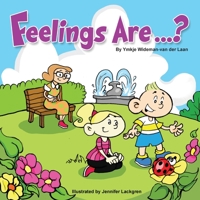 Feelings Are...? 1482396955 Book Cover