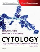 Cytology: Diagnostic Principles and Clinical Correlates 1416053298 Book Cover