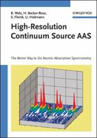 High-Resolution Continuum Source AAS: The Better Way to Do Atomic Absorption Spectrometry 3527307362 Book Cover