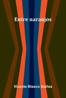 Entre Naranjos 9371342544 Book Cover