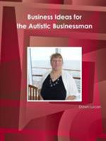 Business Ideas for the Autistic Businessman 131225629X Book Cover