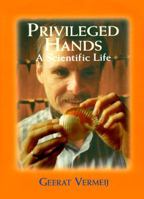 Privileged Hands: A Scientific Life 0716731991 Book Cover