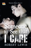 Someone to See that I Care (Someone to Love) B0FD4NTFQN Book Cover