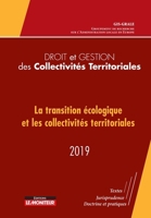 Droit et gestion des Collectivités Territoriales - 2019: La transition écologique et les collectivités territoriales - 2019 (French Edition) 2281133842 Book Cover
