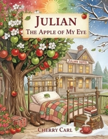 Julian The Apple Of My Eyes 196861592X Book Cover