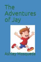 The Adventures of Jay 1096863391 Book Cover