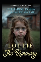 Lottie - The Runaway B0FHQ4SPRC Book Cover