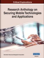 Research Anthology on Securing Mobile Technologies and Applications 1799885453 Book Cover