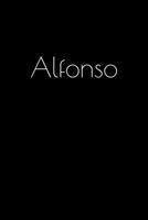 Alfonso: Notebook / Journal / Diary - 6 x 9 inches (15,24 x 22,86 cm), 150 pages. Personalized for Alfonso. 1693809044 Book Cover