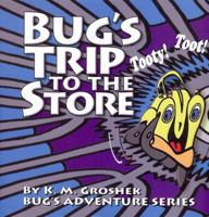 Bugs Trip to the Store 0984352155 Book Cover