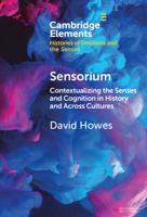 Sensorium: Contextualizing the Senses and Cognition in History and Across Cultures 1009517228 Book Cover