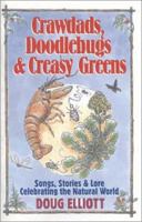 Crawdads, Doodlebugs & Creasy Greens: Songs, Stories & Lore Celebrating the Natural World 188320609X Book Cover