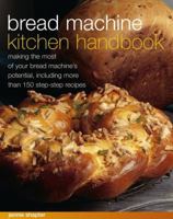 Bread Machine Kitchen Handbook 184309844X Book Cover