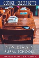 New Ideals in Rural Schools 1519601719 Book Cover